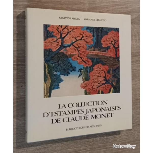 La collection d'estampes japonaises de Claude Monet  Giverny / Genevive Aitken - Marianne Delafond