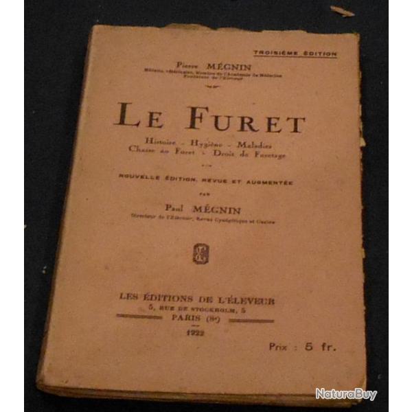 Le Furet - Histoire - Hygine - Maladies - Chasse au Furet - Droit de Furetage