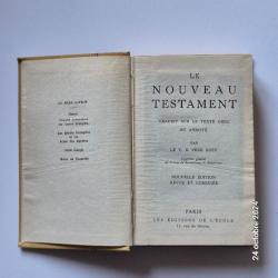 ?Le nouveau testament - traduit sur le texte grec et annoté par le T. R. Père Buzy