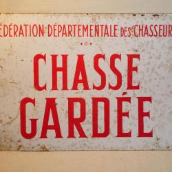 ANCIENNE plaque tôle CHASSE GARDÉE production des années 50 - MAG24CHA001