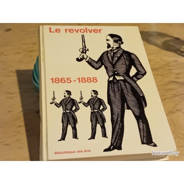 Livre : LE REVOLVER 1865-1888