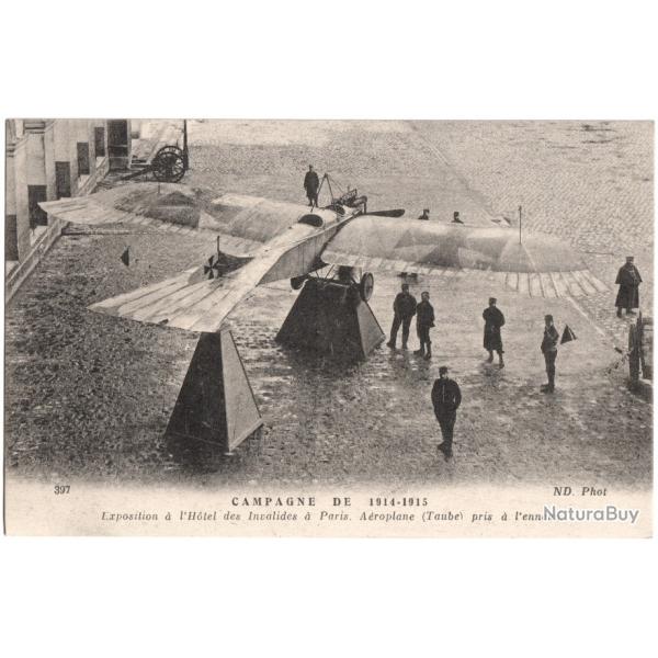 CPA MILITARIA - CAMPAGNE DE 14-15 - HTEL DES INVALIDES - AROPLANE (TAUBE) PRIS  L'ENNEMI