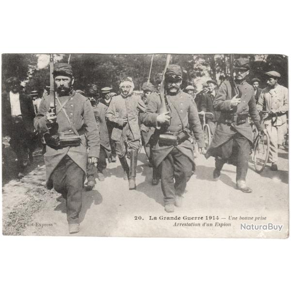 CPA MILITARIA  -  LA GRANDE GUERRE 1914  -  UNE BONNE PRISE  -  ARRESTATION D'UN ESPION