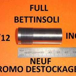 FULL choke inox NEUF fusil BETTINSOLI calibre 12 (voir modèle) - VENDU PAR JEPERCUTE (D24F28)