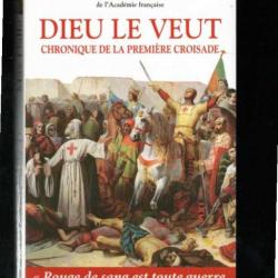 dieu le veut chronique de la première croisade de max gallo