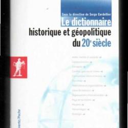 le dictionnaire historique et géopolitique du 20e siècle de serge cordellier direction