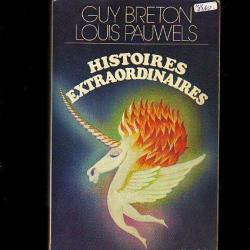 Histoires extraordinaires par guy breton et louis pauwels