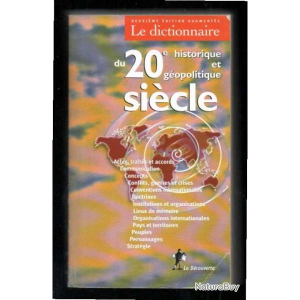 le dictionnaire historique et gopolitique du 20e sicle de serge cordellier direction deuxime dit