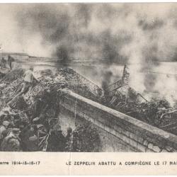 CPA MILITARIA  -  GUERRE 1914-15-16-17  -  LE ZEPPELIN ABATTU À COMPIÈGNE LE 12 MARS 1917