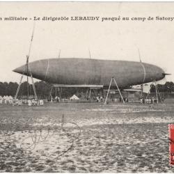 CPA MILITARIA  -  AÉRONAUTIQUE MILITAIRE - LE DIRIGEABLE LEBAUDY PARQUÉ AU CAMP DE SATORY-VERSAILLES