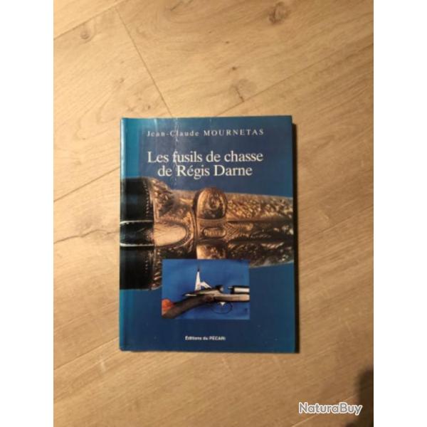 Livre sur les fusils regis DARNE de jean Claude Mourtenas