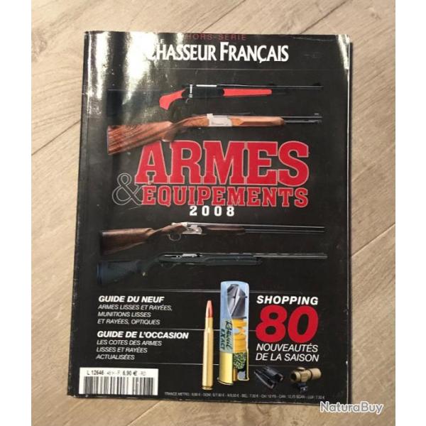 Hors srie Le Chasseur Franais 2008 , avec cote argus des armes de chasse