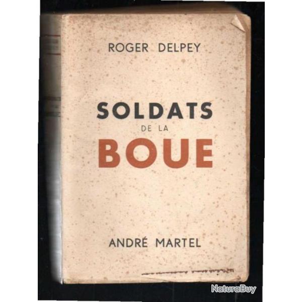 Soldats de la boue par  Roger Delpey guerre d'indochine