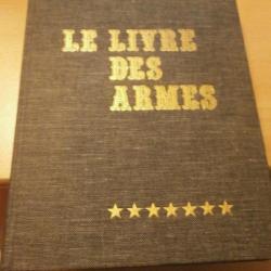 LE LIVRE DES Armes - D. Venner - tome 7 - Les Armes à feu françaises - 1979