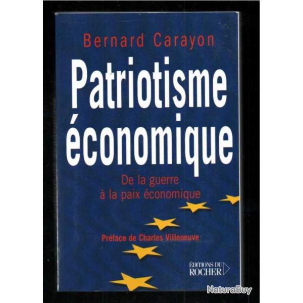 patriotisme conomique de la guerre  la paix conomique de bernard carayon