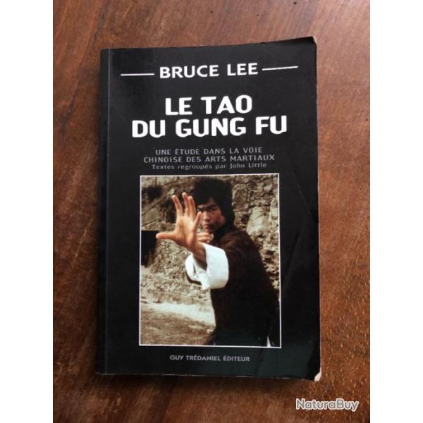 Le tao du gung fu, Bruce Lee, Guy Trdaniel diteur 1998