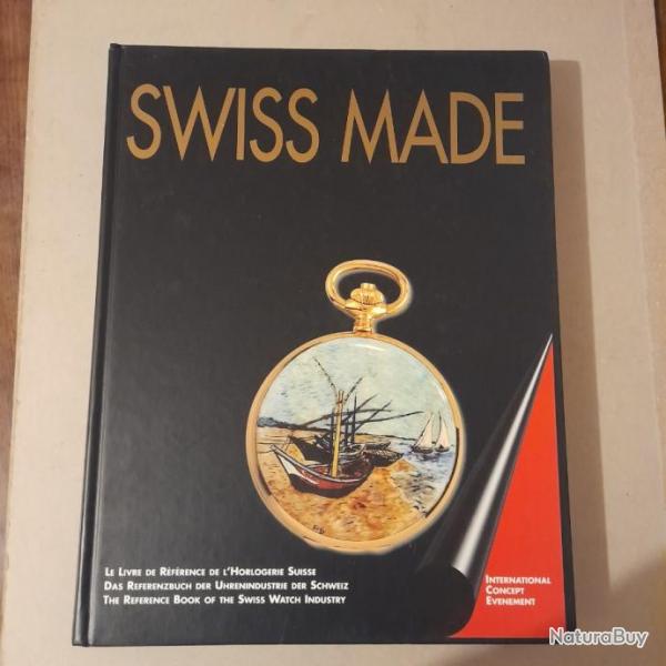 Swiss Made. Le livre de refrence de l'horlogerie suisse / 1995