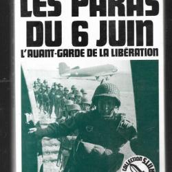 les paras du 6 juin, l'avant-garde de la libération par napier crookenden débarquement en normandie