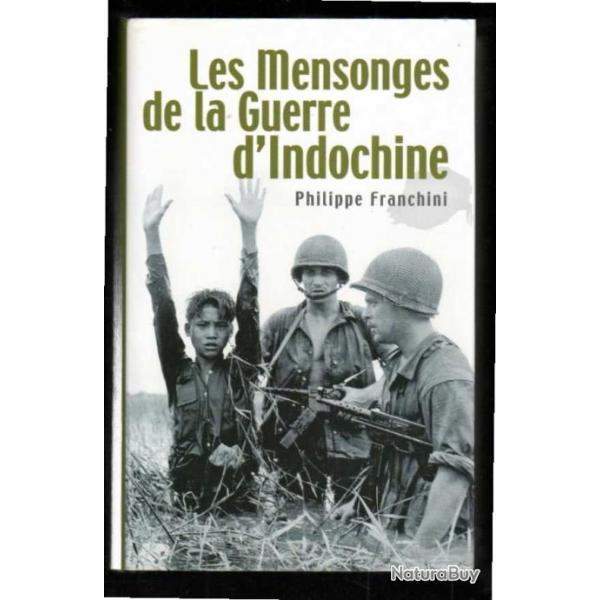 les mensonges de la guerre d'indochine de philippe franchini