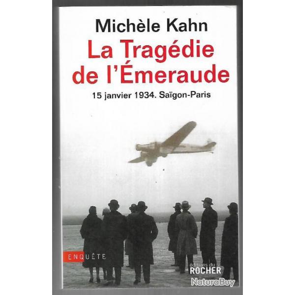 la tragdie de l'meraude 15 janvier 1934 saigon-paris par michle kahn , aviation indochine