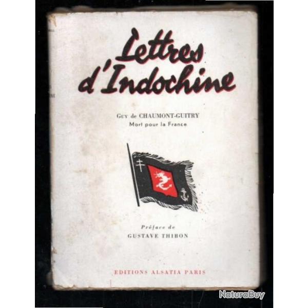 lettres d'indochine guy de chaumont guitry mort pour la france peu courant de rhin et danube  la