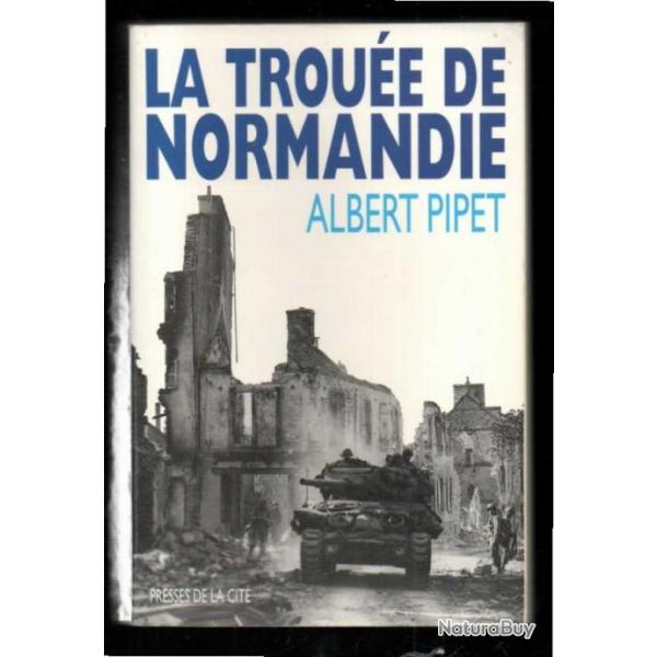 la troue de normandie par albert pipet rdition