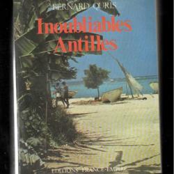 inoubliables antilles de bernard quris (histoire)