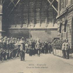 CPA allemande de Metz (Moselle) Corps de Garde Principal