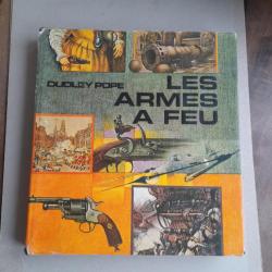 Les armes à feu - Dudley Pope. Boum Boum story. Semper para bellum