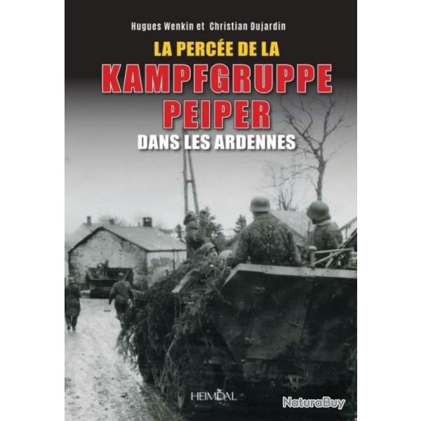 La perce de la Kampfgruppe Peiper dans les Ardennes HEIMDAL