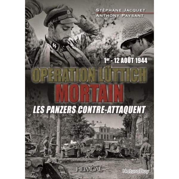 Mortain opration Lttich 1-12 aot 1944 - Les panzers contre-attaquent