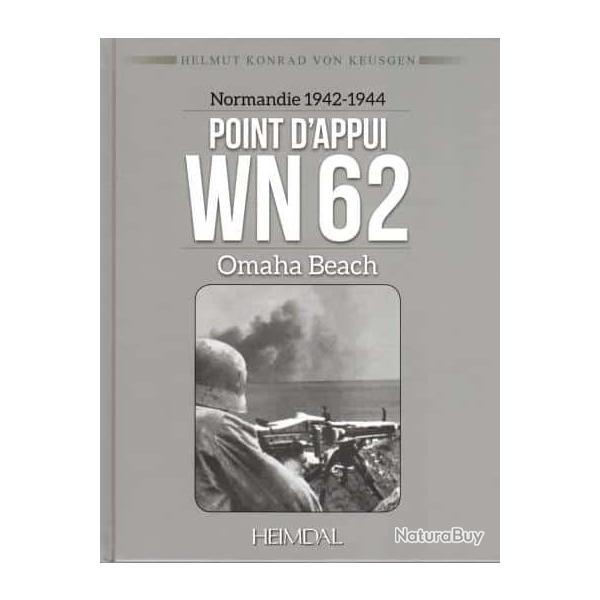 Point d'appui WN 62 Normandie 1942-1944 HEIMDAL