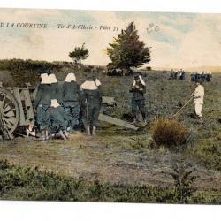 CPA- CAMP DE LA COURTINE - Tir d'Artillerie - Pièce 75 - ecrite en 1915