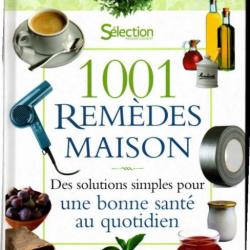 1001 remèdes maison des solutions simples pour une bonne santé au quotidien