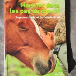 « Marcher dans les pas du cheval » Sagesse animale et découverte de soi