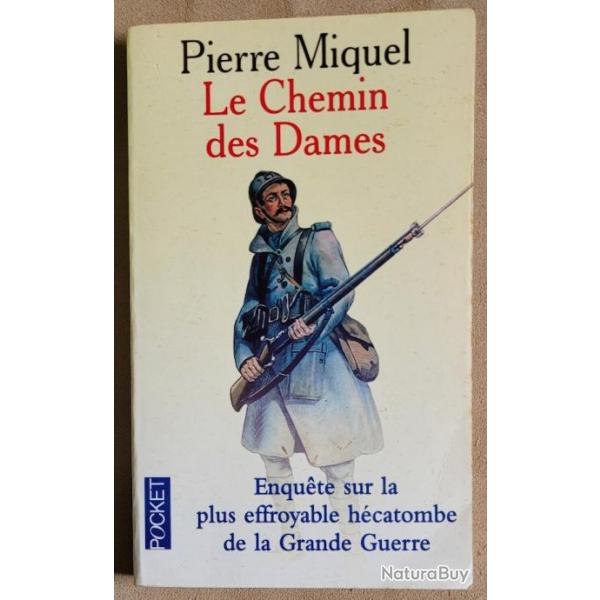 1re Guerre Mondiale  : Le Chemin des Dames - Pierre MIQUEL