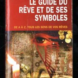 le guide du rêve et de ses symboles de a à z tous les sens de vos rêves marie coupal aventure secrèt