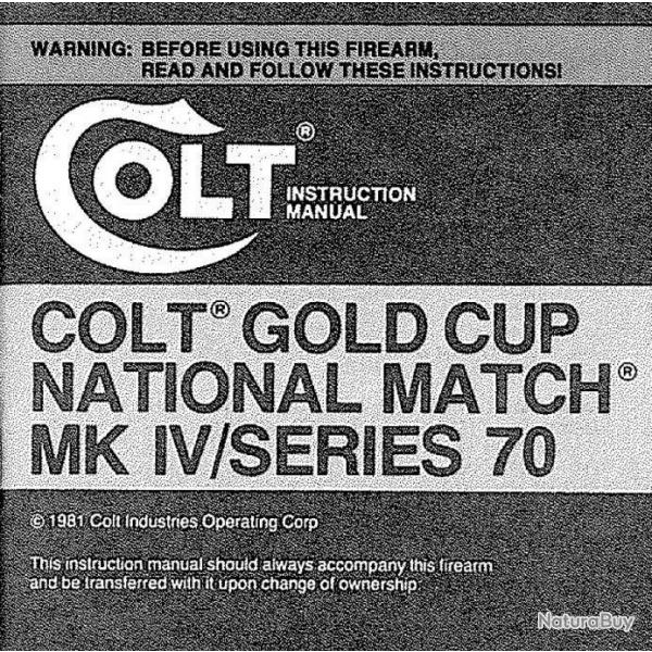 notice pistolet COLT GOLD CUP NATIONAL MATCH serie 70 (envoi par mail) - VENDU PAR JEPERCUTE (m2193)