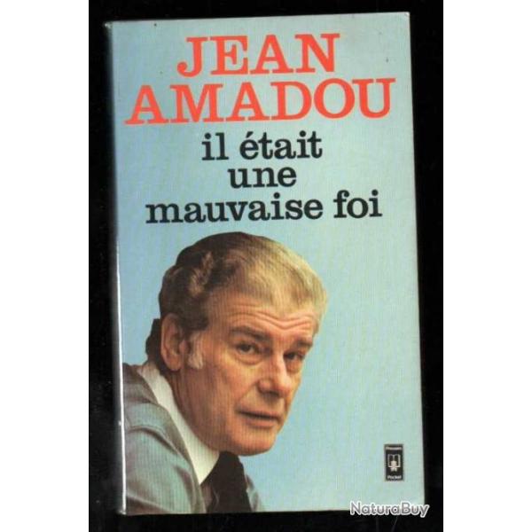 il tait une mauvaise foi par jean amadou , cabaret , humour presses pocket