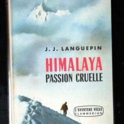 himalaya passion cruelle expéditionn française à la nanda devi 1951 de languepin