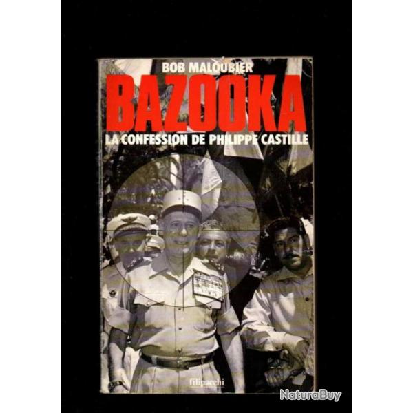 bob maloubier , bazooka la confession par philippe castille .OAS,