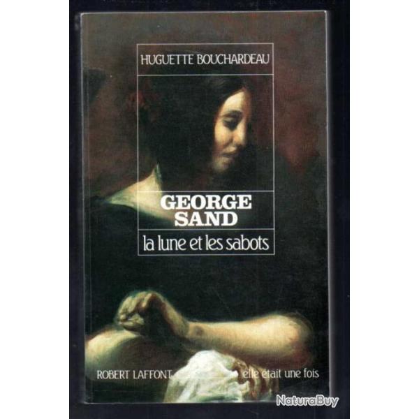 george sand la lune et les sabots par huguette bouchardeau