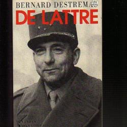 jean De Lattre. De Bernard Destremau