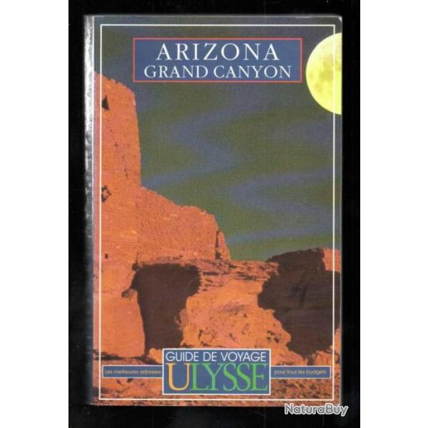 arizona grand canyon guide de voyage ulysse de stephen dolainski