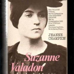 suzanne valadon ou la recherche de vérité de jeanne champion , utrillo , erik satie , toulouse lautr