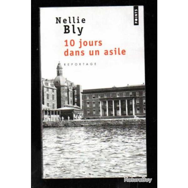 10 jours dans un asile de nellie bly new york 1887