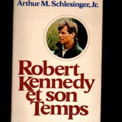 robert kennedy et son temps d'arthur m.schlesinger jr