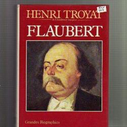 flaubert d'henri troyat grandes biographies