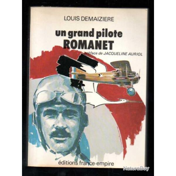 un grand pilote romanet de louis demaizire , escadrille des cigogne ,