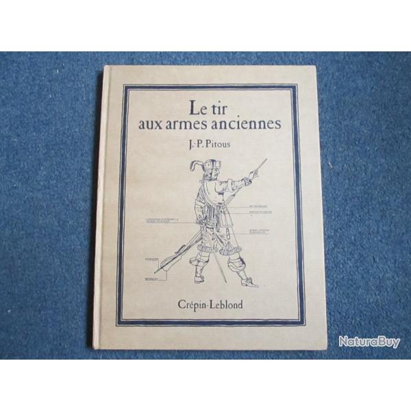 LE TIR AUX ARMES ANCIENNES - JP PITOUS